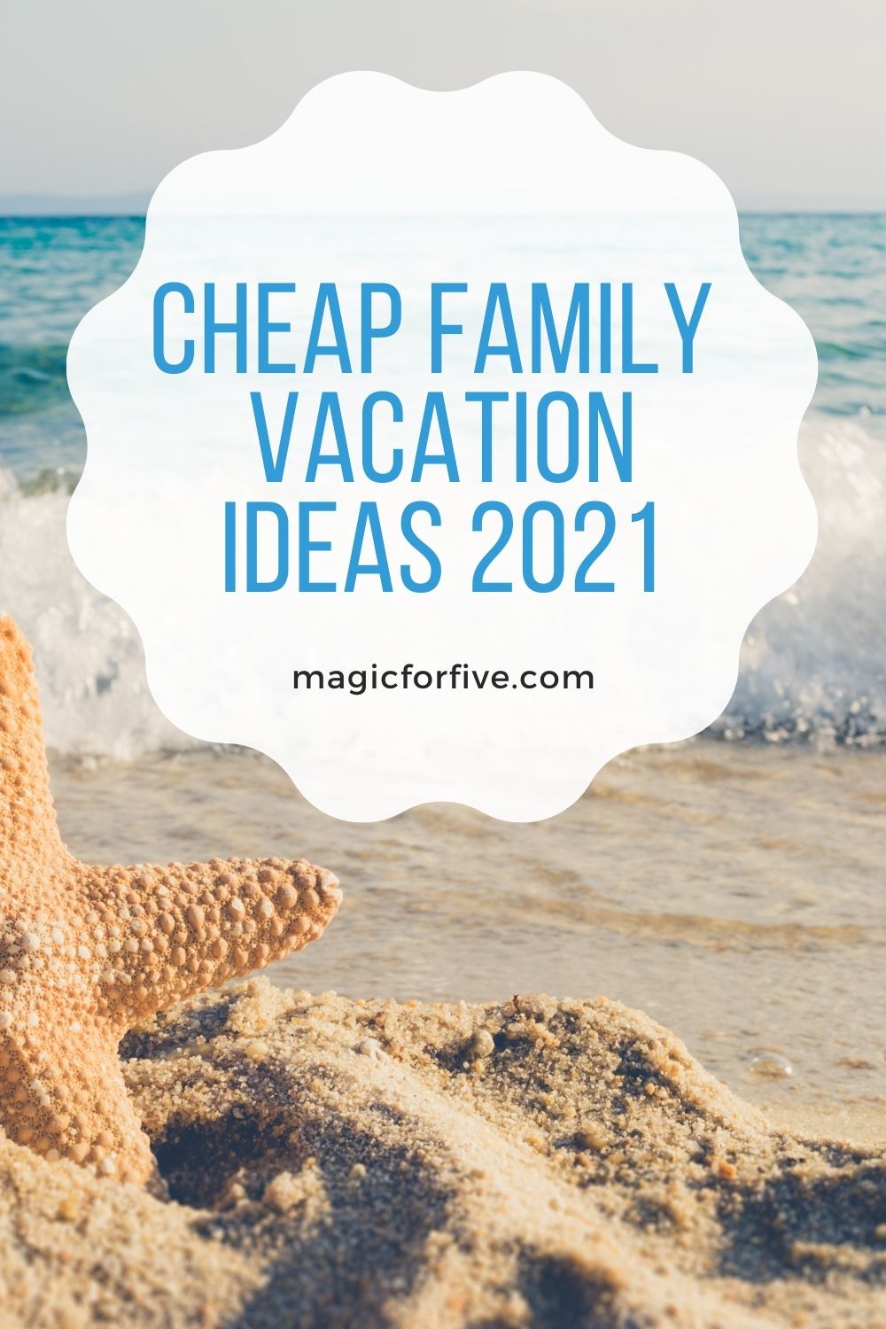 5 Cheap Family Vacation Ideas For 2021 Magic for Five