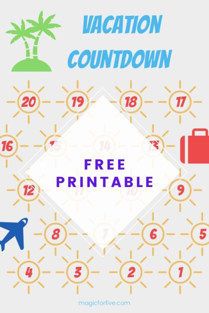 Free Family Vacation Countdown Printable Magic For Five