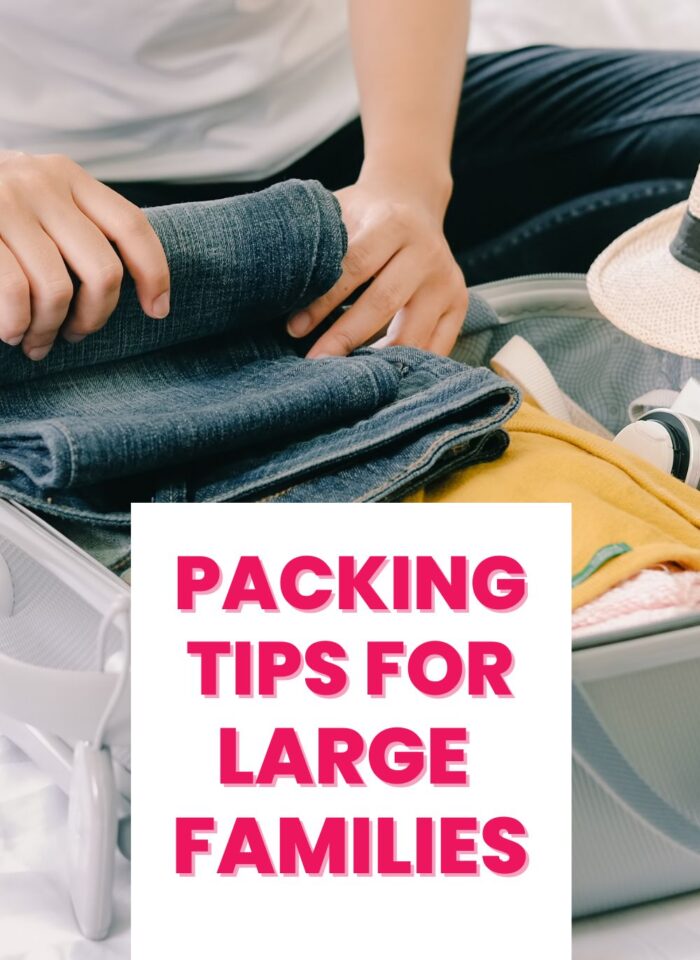 Large Family Packing Tips